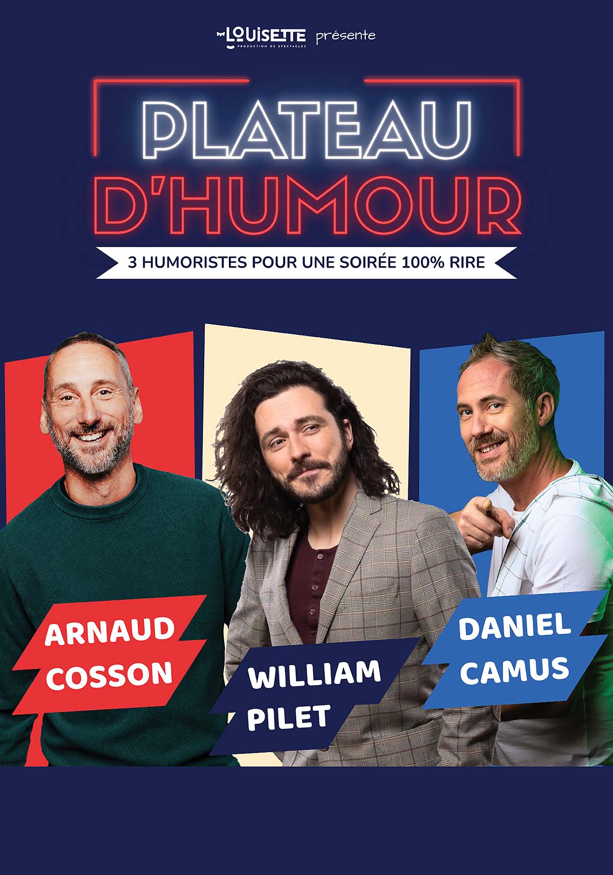 Plateau d'Humour William Pilet - Daniel Camus - Arnaud Cosson